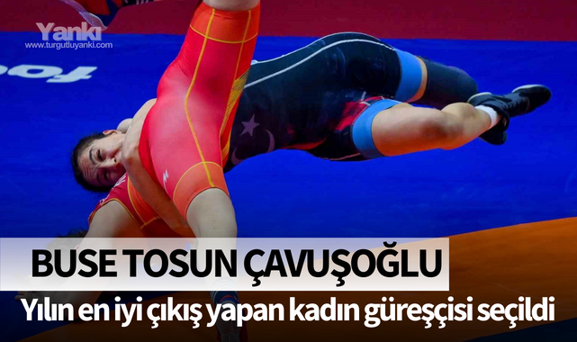 Buse Tosun Çavuşoğlu, yılın en iyi çıkış yapan kadın güreşçisi seçildi