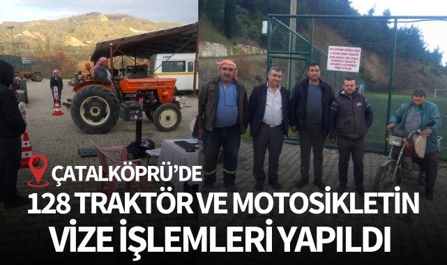 Çatalköprü'de 128 traktör ve motosikletin vize işlemleri yapıldı
