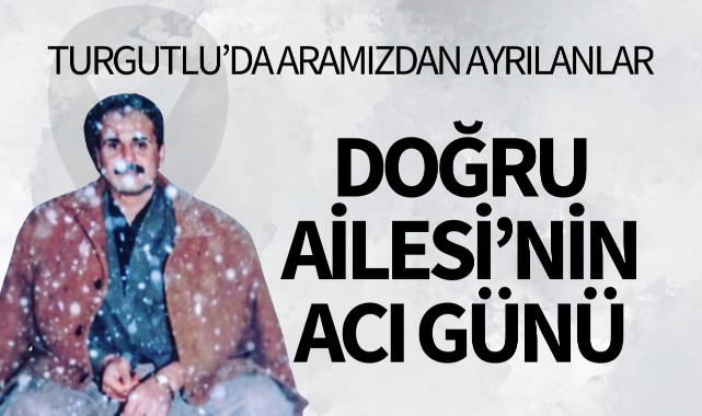 Doğru Ailesi'nin Acı Günü