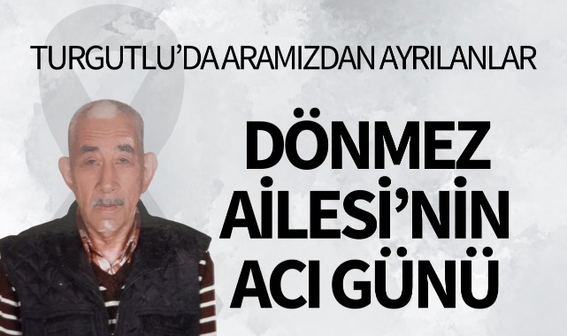 Dönmez Ailesi'nin Acı Günü