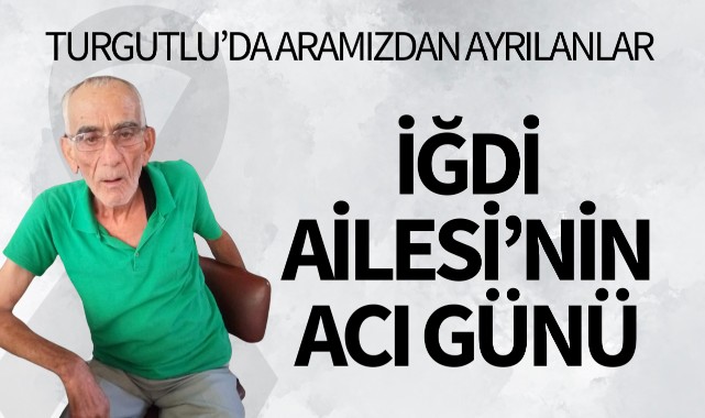 İğdi Ailesi'nin Acı Günü
