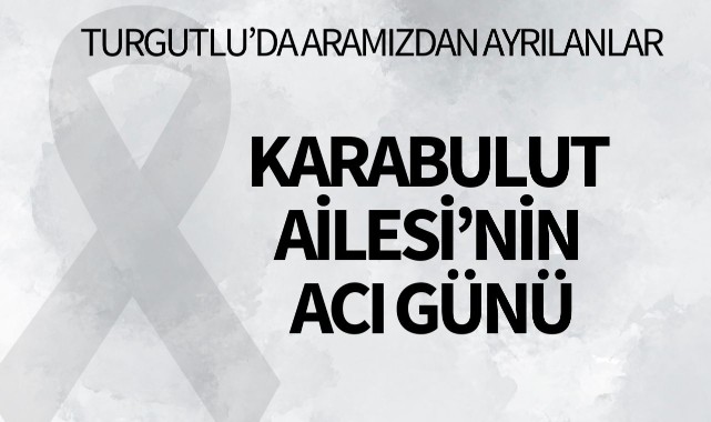 Karabulut Ailesi'nin Acı Günü