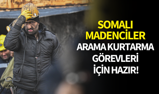 Somalı madenciler arama kurtarma görevleri için hazır!