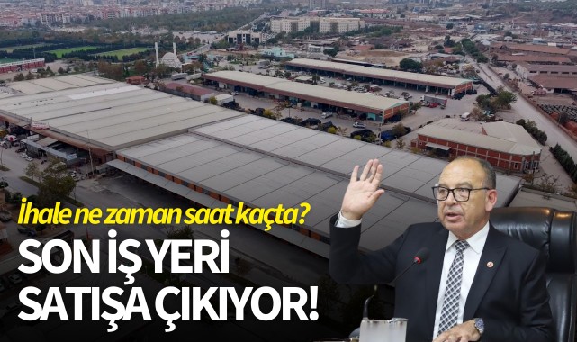 Son iş yeri satışa çıkıyor! İhale ne zaman saat kaçta?