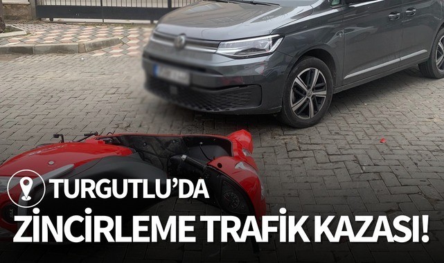 Turgutlu'da zincirleme trafik kazası!