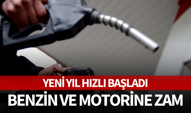 Benzin ve motorine zam
