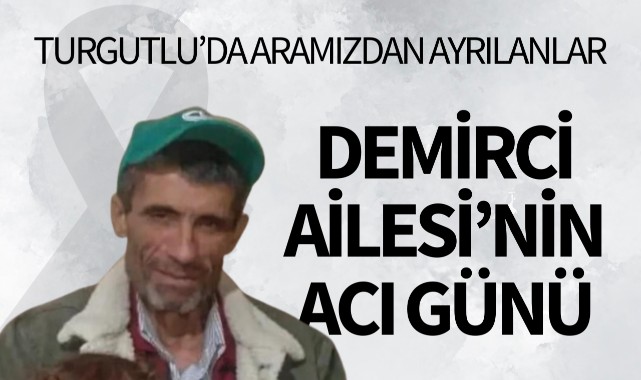 Demirci Ailesi'nin Acı Günü