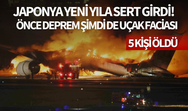 Japonya yeni yıla sert girdi: Önce deprem şimdi uçak faciası!