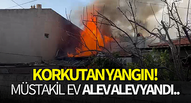 Korkutan yangın! Müstakil ev alev alev yandı..