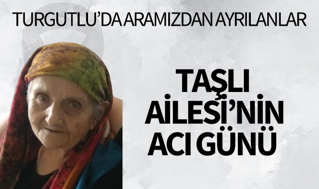 Taşlı Ailesi'nin Acı Günü