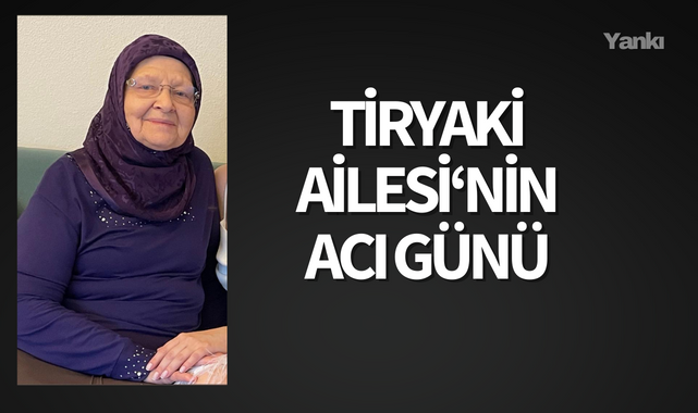 Tiryaki Ailesi'nin Acı Günü