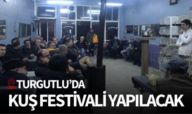 Turgutlu'da kuş festivali yapılacak