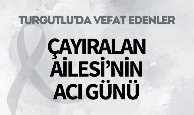 Çayıralan Ailesi'nin Acı Günü