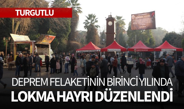 Deprem felaketinin birinci yılında lokma hayrı düzenlendi