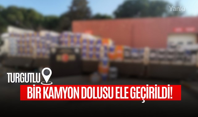 Turgutlu'da bir kamyon dolusu ele geçirildi!