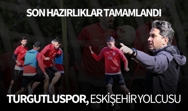 Turgutluspor, Eskişehir yolcusu 