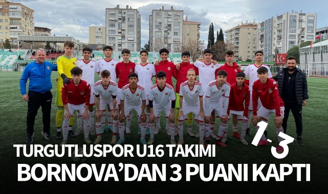 Turgutluspor U16 Takımı, Bornova'dan 3 puanı kaptı