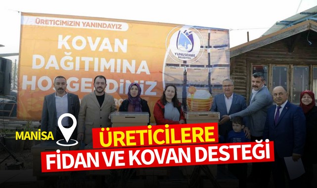 Üreticilere fidan ve kovan desteği