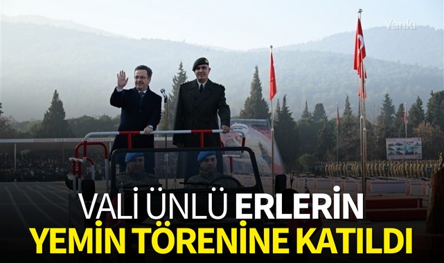 Vali Ünlü erlerin yemin törenine katıldı