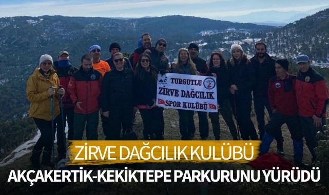 Zirve Dağcılık Akçakertik-Kekiktepe parkurunu yürüdü