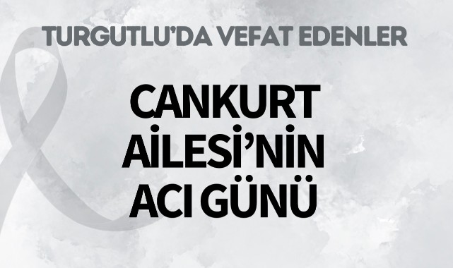 Cankurt Ailesi'nin Acı Günü