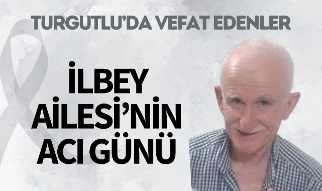 İlbey Ailesi'nin Acı Günü