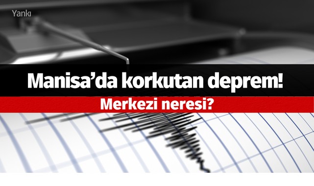 Manisa’da deprem