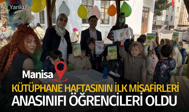 Manisa'da Kütüphane Haftasının ilk misafirleri anasınıfı öğrencileri oldu