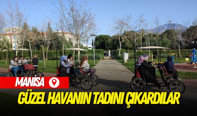 Manisa'da güzel havanın tadını çıkardılar