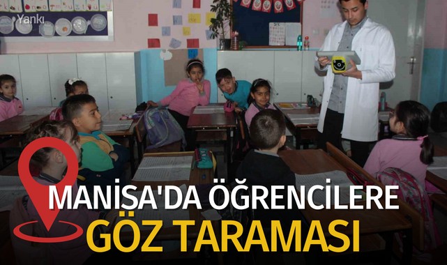 Manisa'da öğrencilere göz taraması