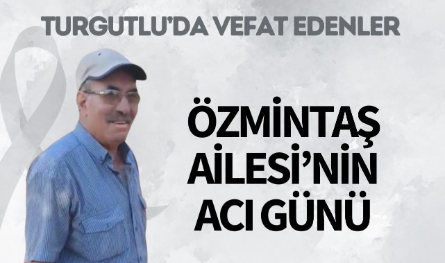 Özmintaş Ailesi'nin Acı Günü