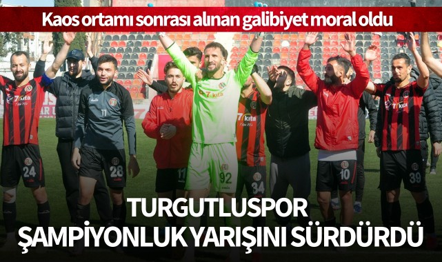 Turgutluspor şampiyonluk yarışını sürdürdü