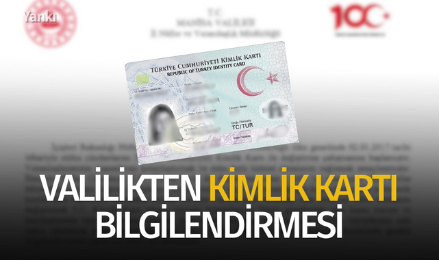 Valilikten Kimlik Kartı bilgilendirmesi