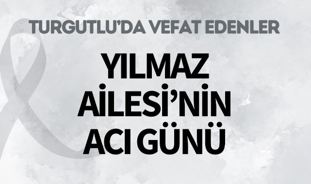 Yılmaz Ailesi'nin Acı Günü