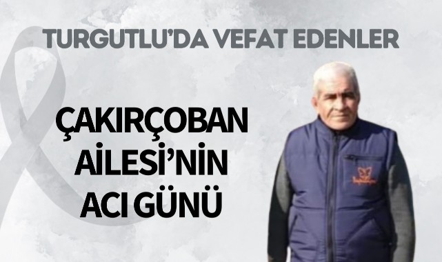 Çakırçoban Ailesi'nin Acı Günü