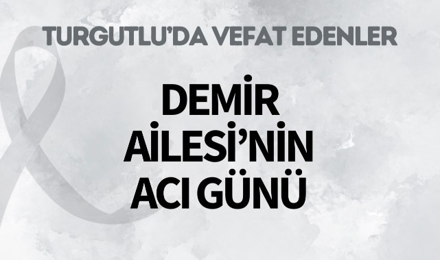 Demir Ailesi'nin Acı Günü