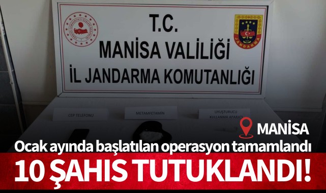 Manisa’da 10 şahıs tutuklandı!