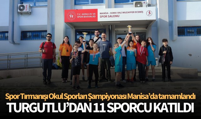 Spor Tırmanışı Okul Sporları Şampiyonası Manisa'da tamamlandı