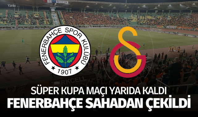 Süper Kupa Maçında Fenerbahçe Sahadan Çekildi