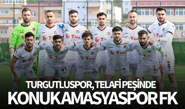 Turgutluspor, telafi peşinde: Konuk Amasyaspor FK