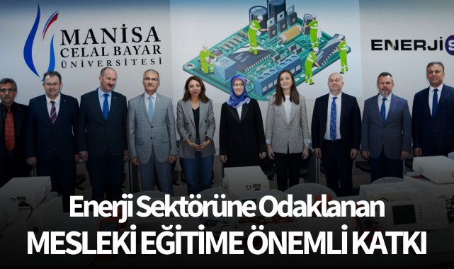 Enerji Sektörüne Odaklanan Mesleki Eğitime Önemli Katkı
