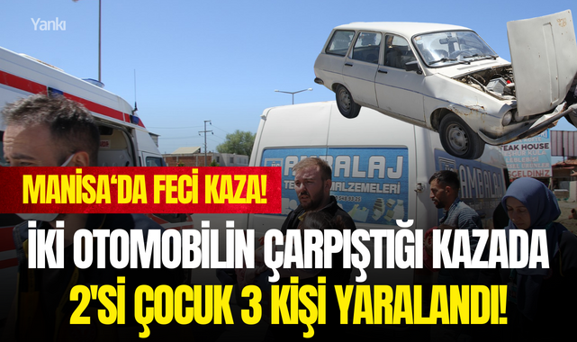 İki otomobilin çarpıştığı kazada 2'si çocuk 3 kişi yaralandı!