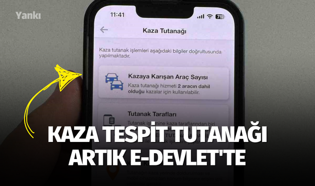 Kaza tespit tutanağı artık e-Devlet'te