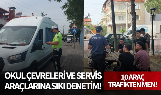 Manisa’da okul çevreleri ve servis araçlarına sıkı denetim!