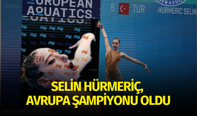 Selin Hürmeriç, Avrupa şampiyonu oldu