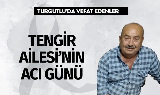 Tengir Ailesi'nin Acı Günü
