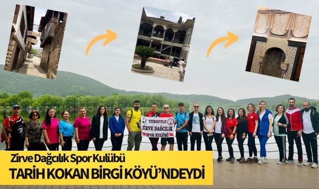 Zirve Dağcılık Spor Kulübü, tarih kokan Birgi Köyü'ndeydi