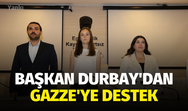 Başkan Durbay'dan Gazze'ye destek