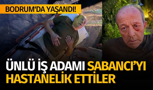 Bodrum'da skandal kavga! Kaya Sabancı'yı hastanelik ettiler
