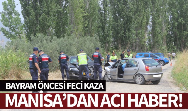 Manisa'da kaza can aldı: Bayram öncesi acı haber!